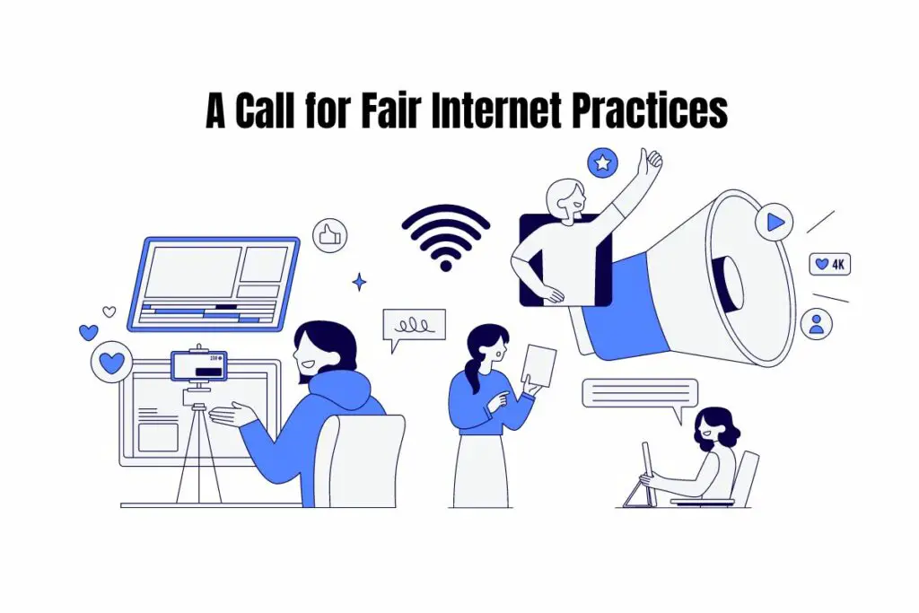 The Bigger Picture: A Call for Fair Internet Practices