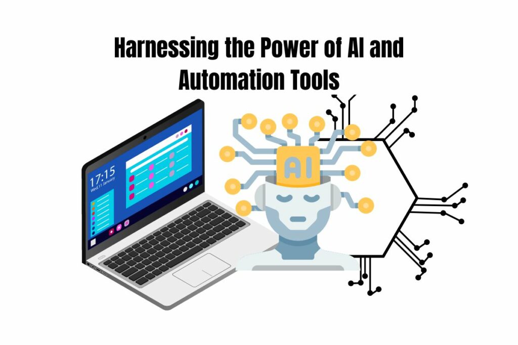 Harnessing the Power of AI and Automation Tools